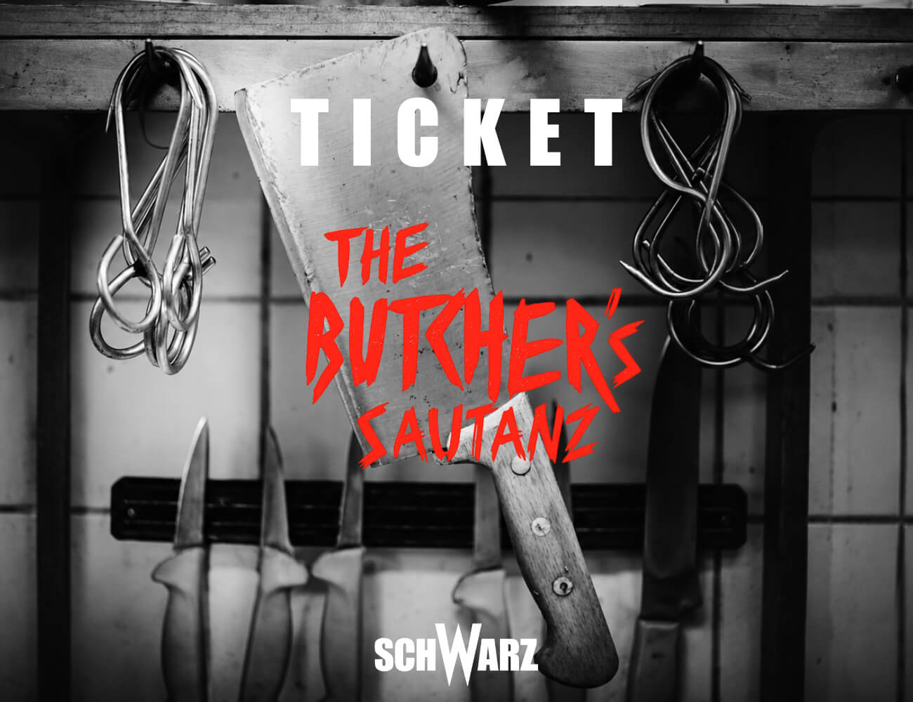 The Butcher's Sautanz Ticket - Limitierte Kartenanzahl
